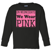 Breast Cancer Awareness Wednesdays We Wear Pink Toddler Long Sleeve Shirt