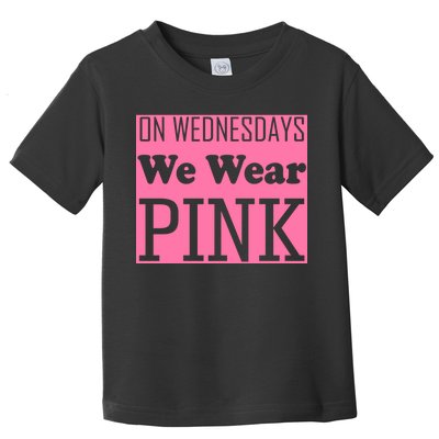 Breast Cancer Awareness Wednesdays We Wear Pink Toddler T-Shirt