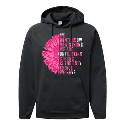 Breast Cancer Being Strong Is The Only Thing We Have Performance Fleece Hoodie