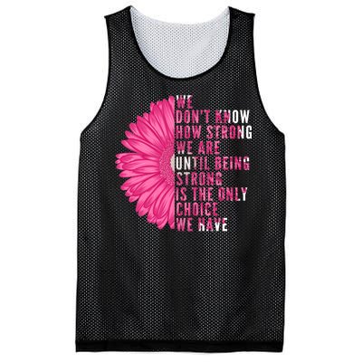 Breast Cancer Being Strong Is The Only Thing We Have Mesh Reversible Basketball Jersey Tank