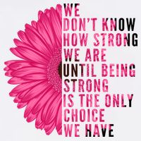 Breast Cancer Being Strong Is The Only Thing We Have Garment-Dyed Sweatshirt