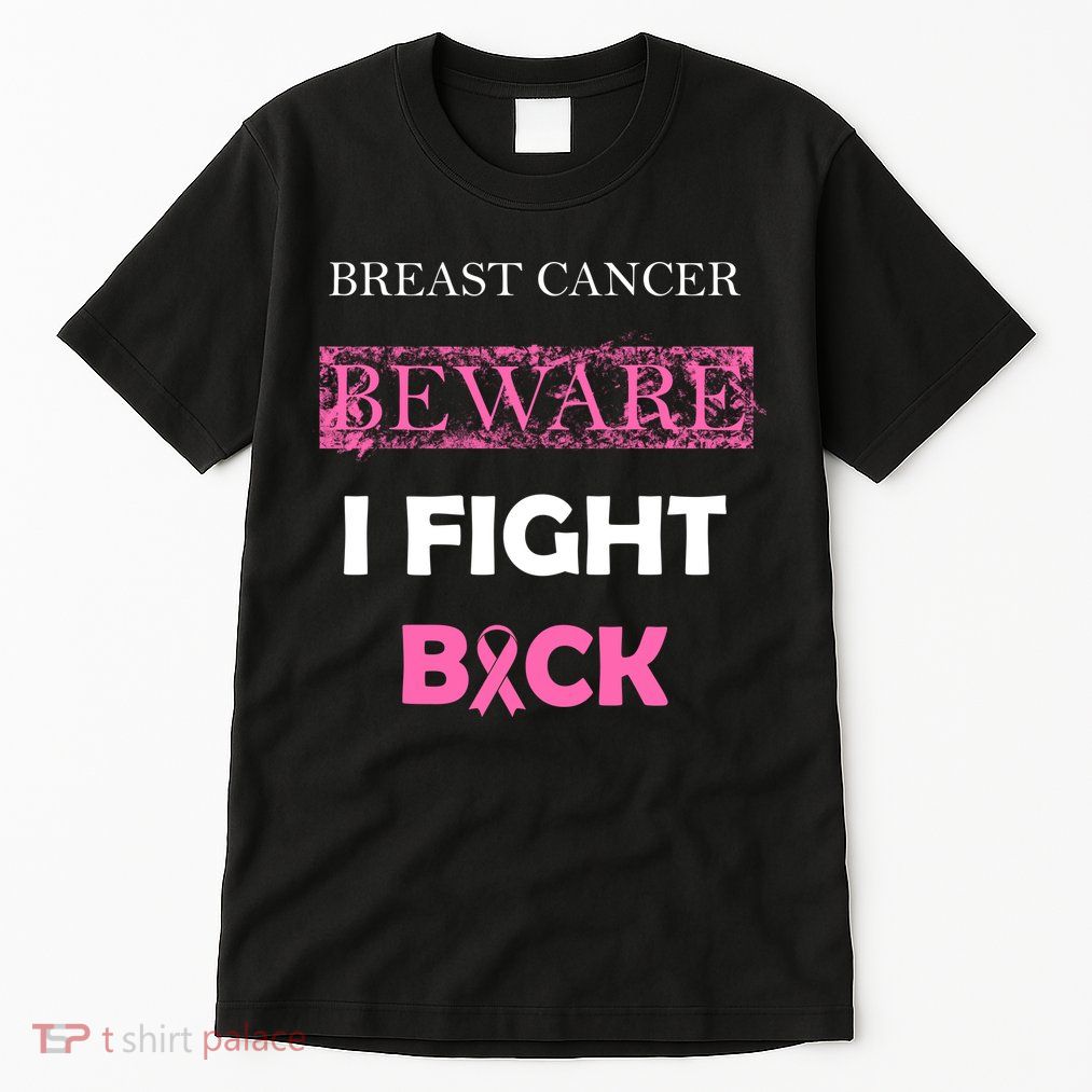 Breast Cancer Beware I Fight Back Tall T-Shirt