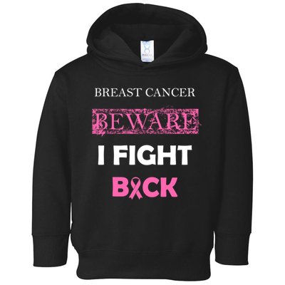 Breast Cancer Beware I Fight Back Toddler Hoodie