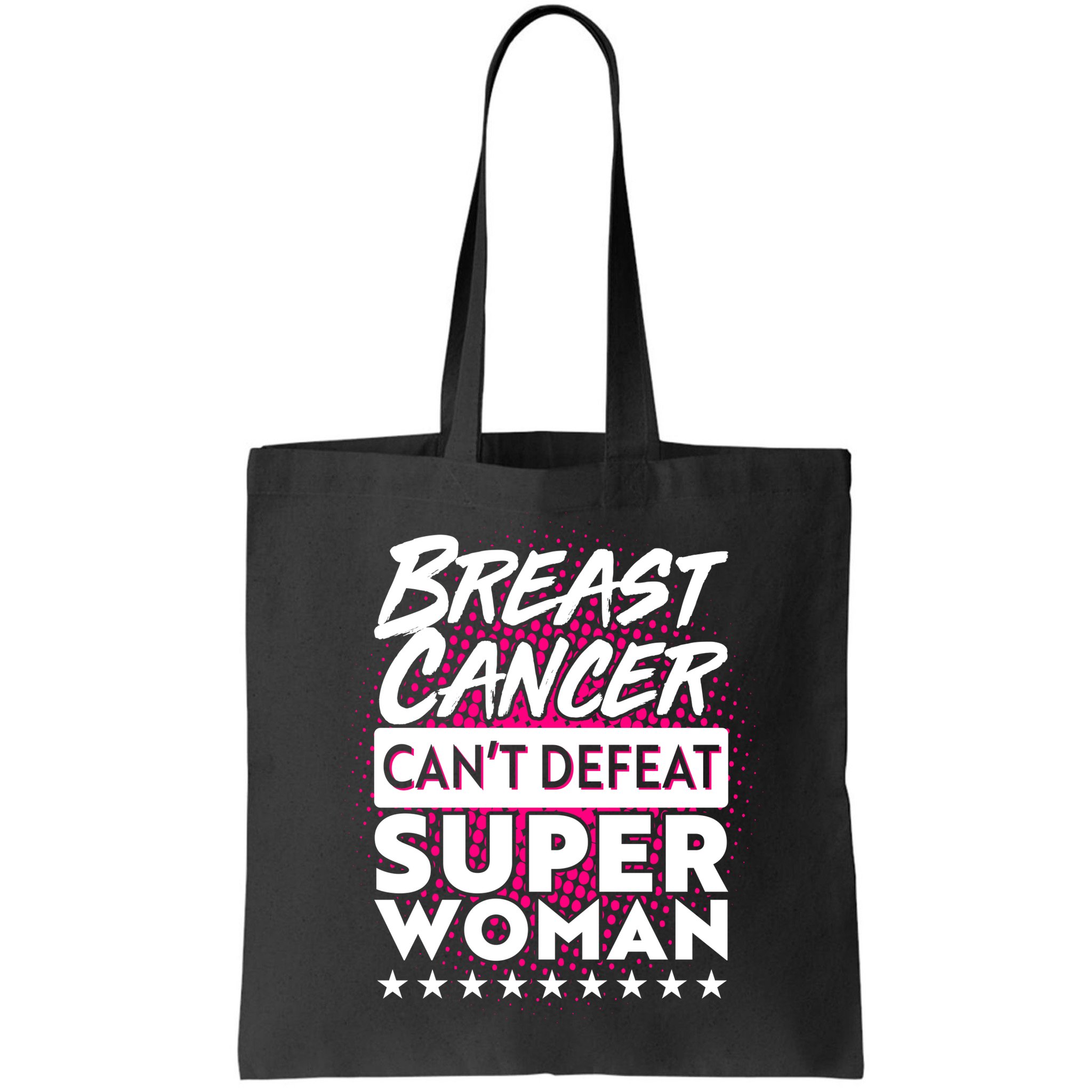 Breast Cancer Can't Defeat Super Woman Bag