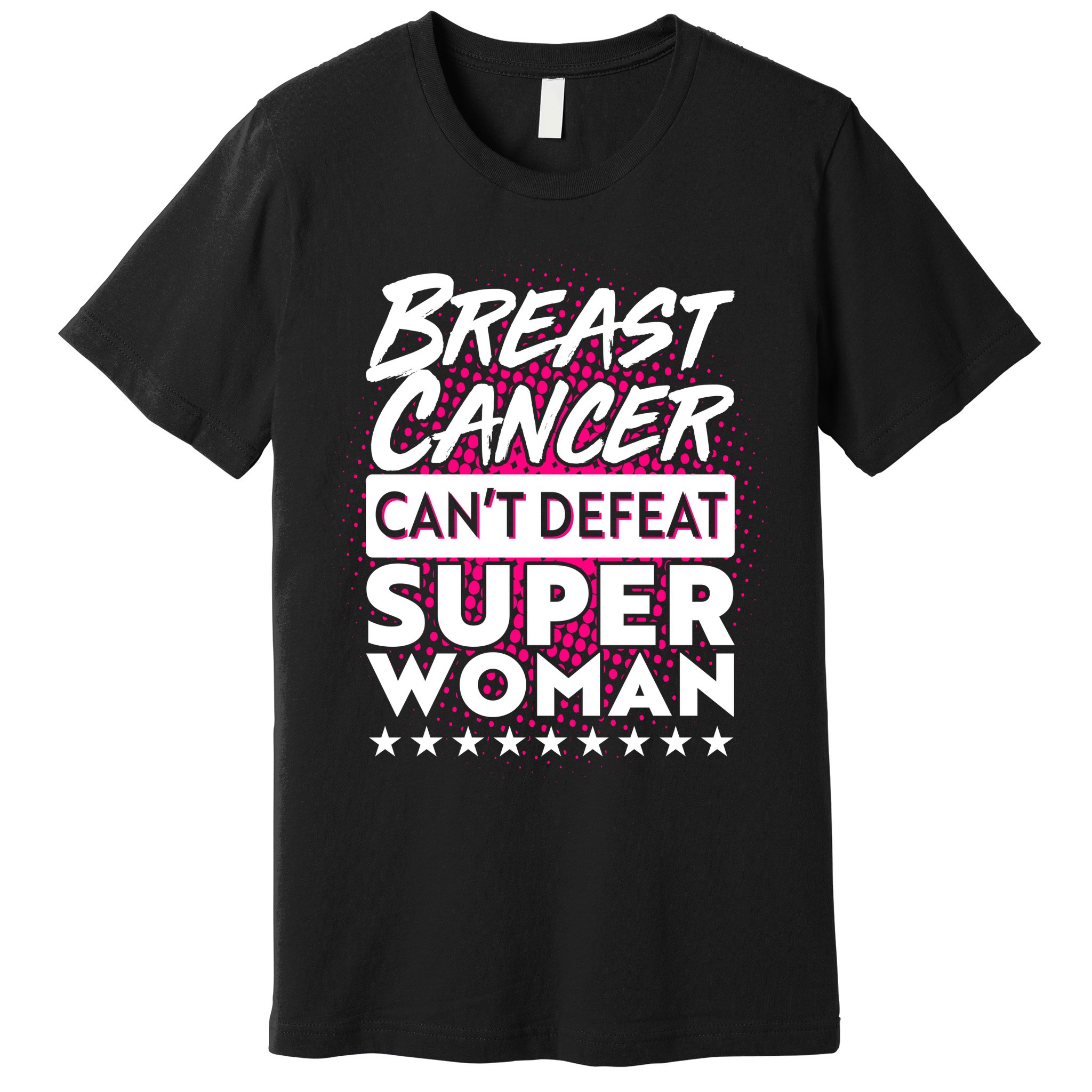 Breast Cancer Can't Defeat Super Woman Premium T-Shirt