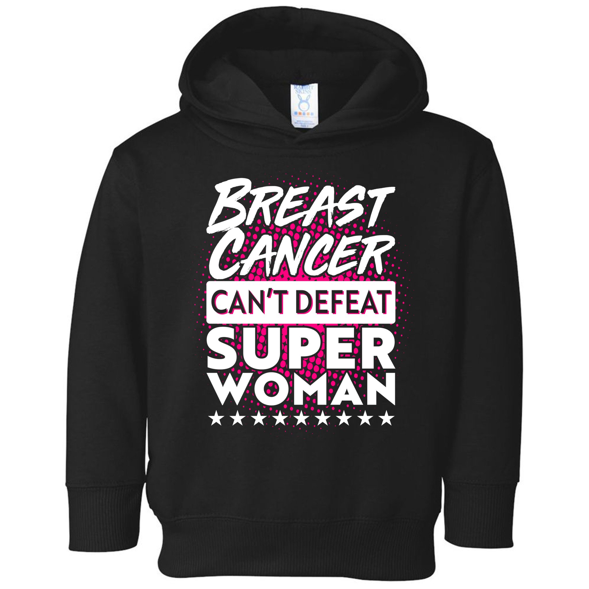 Breast Cancer Can't Defeat Super Woman Toddler Hoodie