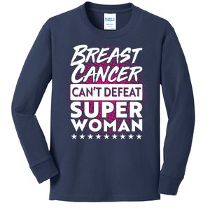 Breast Cancer Can't Defeat Super Woman Kids Long Sleeve Shirt