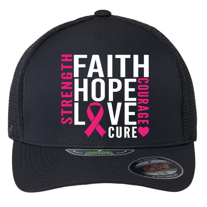 Breast Cancer Faith Hope Love Courage Flexfit Unipanel Trucker Cap