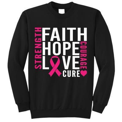 Breast Cancer Faith Hope Love Courage Tall Sweatshirt