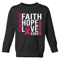 Breast Cancer Faith Hope Love Courage Toddler Sweatshirt