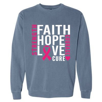 Breast Cancer Faith Hope Love Courage Garment-Dyed Sweatshirt