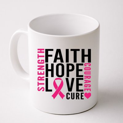 Breast Cancer Faith Hope Love Courage Coffee Mug