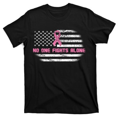 Breast Cancer Flag No One Fights Alone T-Shirt