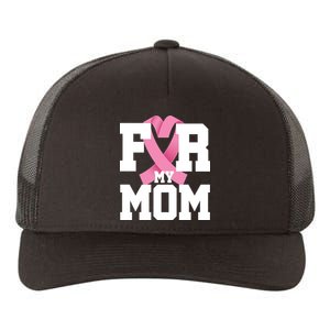 Breast Cancer For My Mom Yupoong Adult 5-Panel Trucker Hat