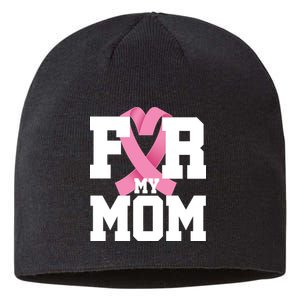 Breast Cancer For My Mom Sustainable Beanie