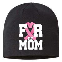 Breast Cancer For My Mom Sustainable Beanie