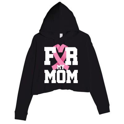 Breast Cancer For My Mom Crop Fleece Hoodie