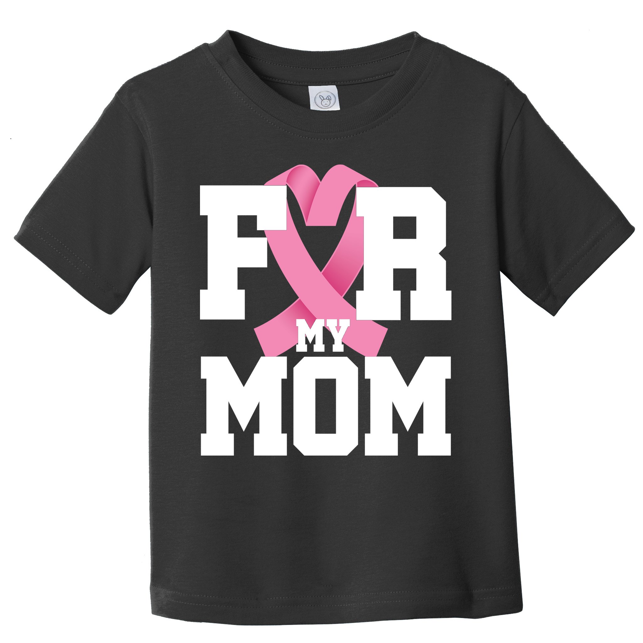 Breast Cancer For My Mom Toddler T-Shirt
