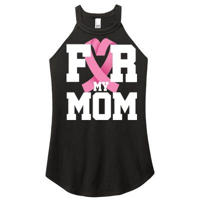 Breast Cancer For My Mom Women's Perfect Tri Rocker Tank