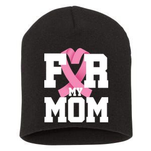 Breast Cancer For My Mom Short Acrylic Beanie