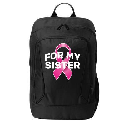 Breast Cancer For My Sister City Backpack