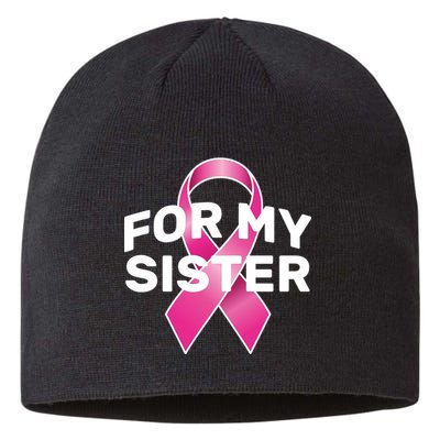 Breast Cancer For My Sister Sustainable Beanie