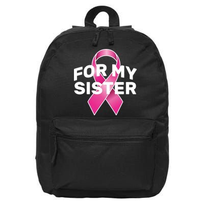 Breast Cancer For My Sister 16 in Basic Backpack