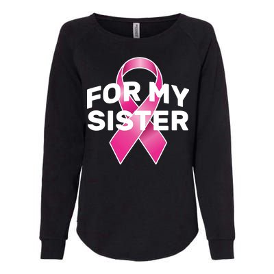 Breast Cancer For My Sister Womens California Wash Sweatshirt