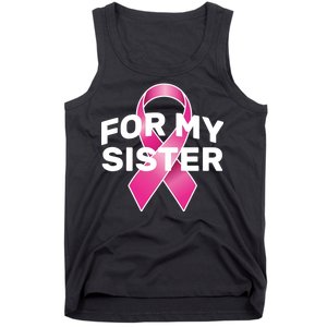 Breast Cancer For My Sister Tank Top