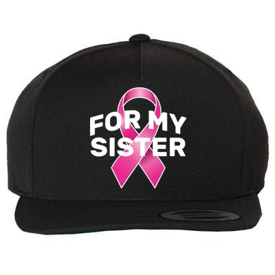 Breast Cancer For My Sister Wool Snapback Cap