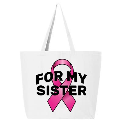 Breast Cancer For My Sister 25L Jumbo Tote