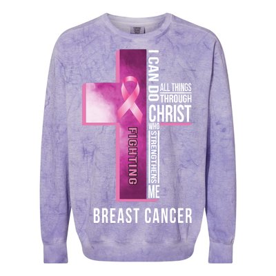 Breast Cancer I Can Do All Thing Through Christ Colorblast Crewneck Sweatshirt