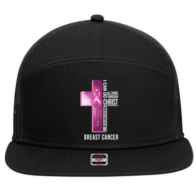 Breast Cancer I Can Do All Thing Through Christ 7 Panel Mesh Trucker Snapback Hat