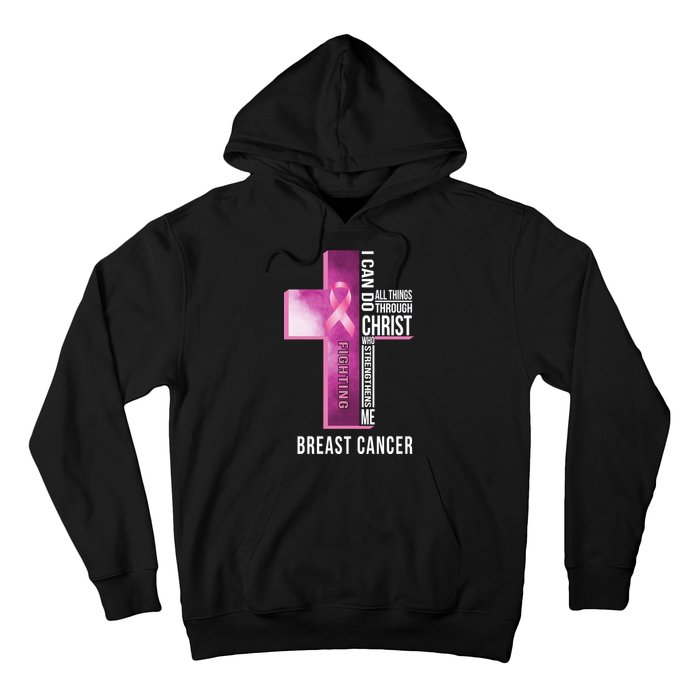 Breast Cancer I Can Do All Thing Through Christ Hoodie