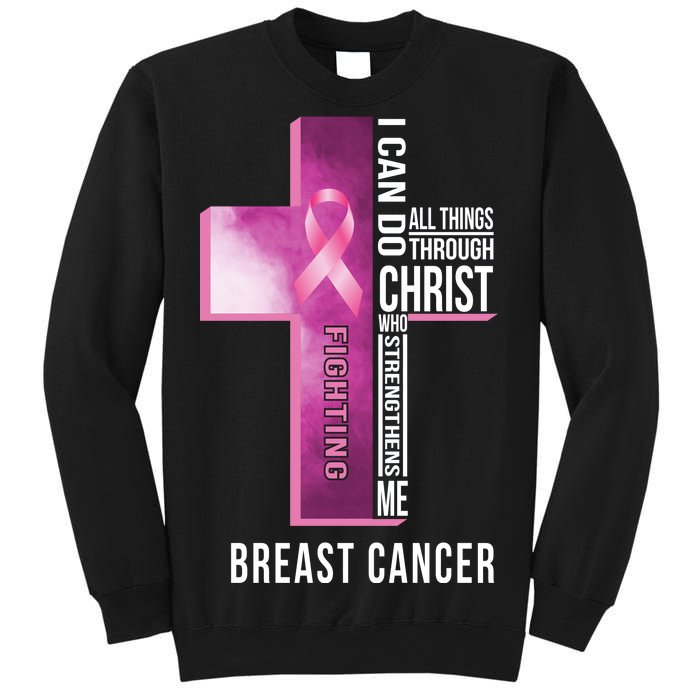 Breast Cancer I Can Do All Thing Through Christ Sweatshirt