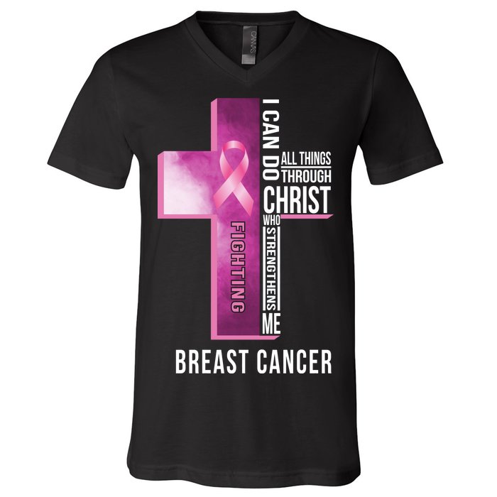 Breast Cancer I Can Do All Thing Through Christ V-Neck T-Shirt