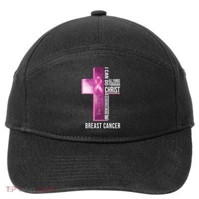Breast Cancer I Can Do All Thing Through Christ 7-Panel Snapback Hat