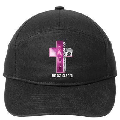 Breast Cancer I Can Do All Thing Through Christ 7-Panel Snapback Hat