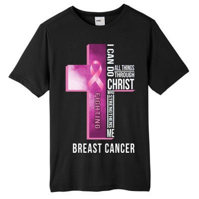 Breast Cancer I Can Do All Thing Through Christ Tall Fusion ChromaSoft Performance T-Shirt