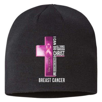 Breast Cancer I Can Do All Thing Through Christ Sustainable Beanie