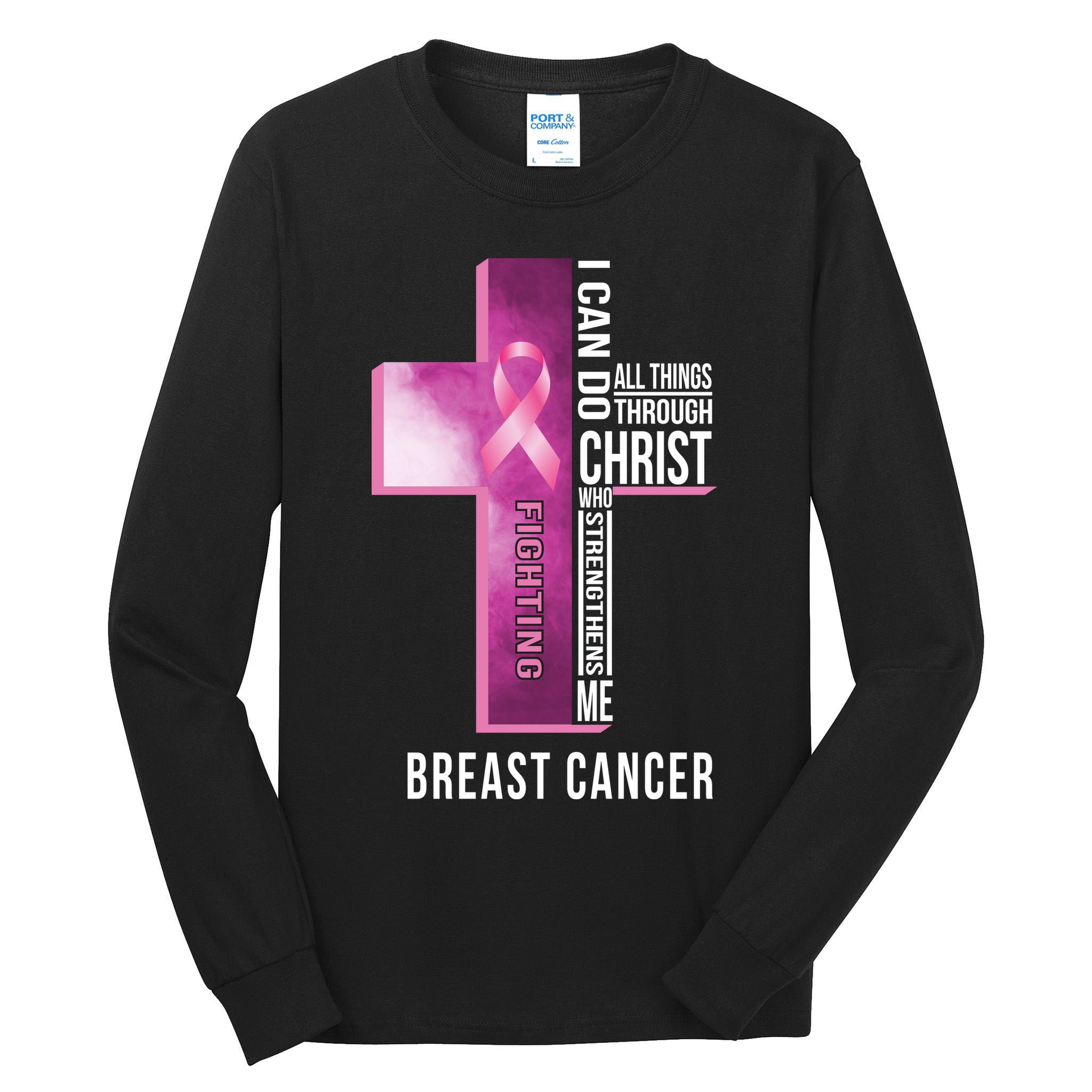 Breast Cancer I Can Do All Thing Through Christ Tall Long Sleeve T-Shirt