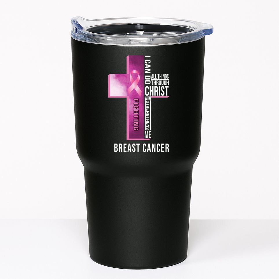 Breast Cancer I Can Do All Thing Through Christ Tumbler
