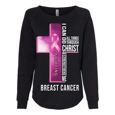 Breast Cancer I Can Do All Thing Through Christ Womens California Wash Sweatshirt