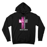 Breast Cancer I Can Do All Thing Through Christ Tall Hoodie