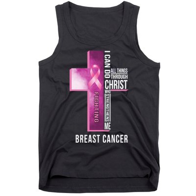 Breast Cancer I Can Do All Thing Through Christ Tank Top