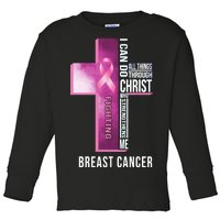 Breast Cancer I Can Do All Thing Through Christ Toddler Long Sleeve Shirt