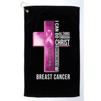 Breast Cancer I Can Do All Thing Through Christ Golf Towel