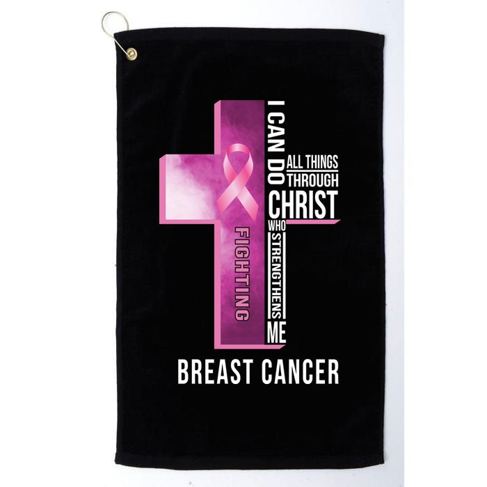 Breast Cancer I Can Do All Thing Through Christ Golf Towel