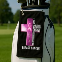 Breast Cancer I Can Do All Thing Through Christ Golf Towel