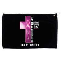 Breast Cancer I Can Do All Thing Through Christ Grommeted Golf Towel